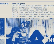 The National & Daughter 2017 Tour Dates, Tickets