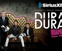 Duran Duran SiriusXM Concert Miami Beach – Win Tickets, Hotel & Airfare