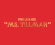 Father John Misty “Mr. Tillman” New Song Premiere