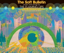 The Flaming Lips ‘The Soft Bulletin’ Record Store Day 2019