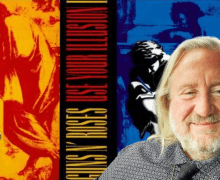 A&R Legend Tom Zutaut on Guns N’ Roses’ Use Your Illusion 1 & 2: “Many of the songs were written before, during and just after Appetite” – 2022